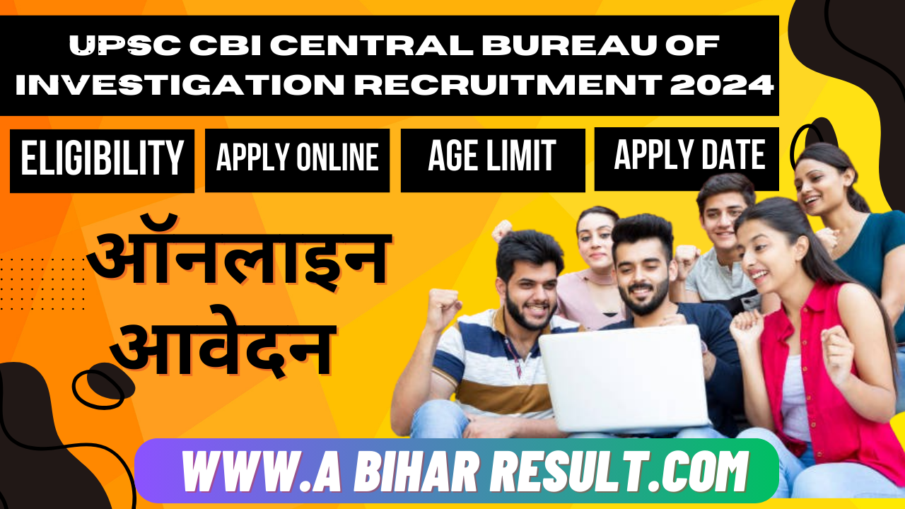 UPSC CBI Central Bureau of Investigation Recruitment 2024